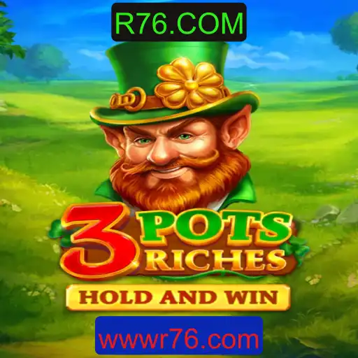 Descubra o Mundo Empolgante do Jogo 3potsRiches com R76.COM